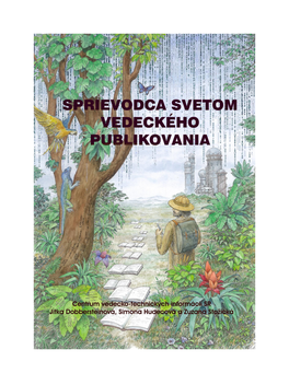 Sprievodca Svetom Vedeckého Publikovania Učebný Text Pre Kurz Publikačný Poradca