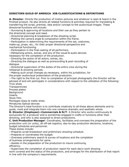 DIRECTORS GUILD of AMERICA JOB CLASSIFICATIONS & DEFINITIONS A. Director: Directs the Production of Motion Pictures And