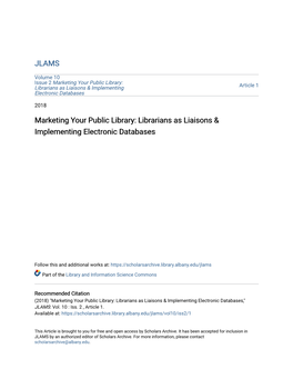 Librarians As Liaisons & Implementing Electronic Databases