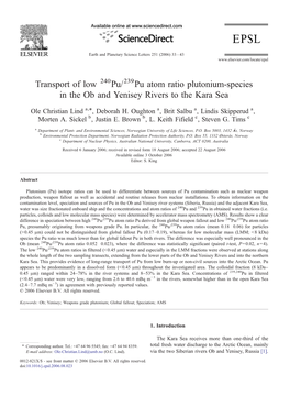 Pu Atom Ratio Plutonium-Species in the Ob and Yenisey Rivers to the Kara Sea ⁎ Ole Christian Lind A, , Deborah H