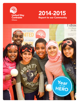 2014-2015 Report to Our Community Message from the Board