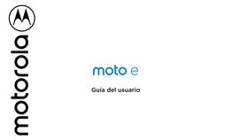 Guía Del Usuario De Moto E