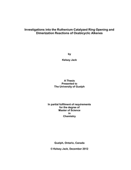 Investigations Into the Ruthenium Catalyzed Ring Opening and Dimerization Reactions of Oxabicyclic Alkenes