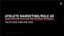 Athlete Marketing/Rule 40 Guidelines for Athletes and Personal Sponsors Tokyo 2020 & Beijing 2022