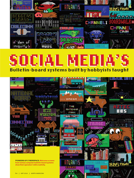 Bulletin-Board Systems Built by Hobbyists Taught People How to Interact Online • by Kevin Driscoll
