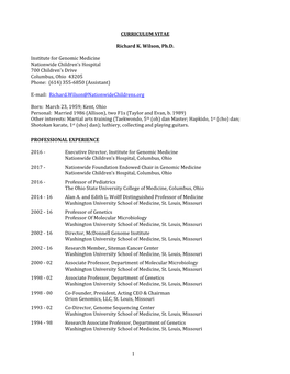 See Richard K. Wilson's Curriculum Vitae (CV)