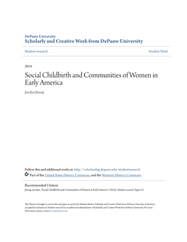 Social Childbirth and Communities of Women in Early America Jocelyn Jessop