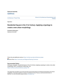 Residential Square in the 21St Century: Applying a Typology to Create a New Urban Morphology