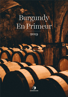 Burgundy En Primeur 2019 REGIONS O F BURGUNDY