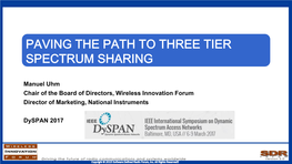 Paving the Path to Three Tier Spectrum Sharing