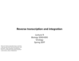 Reverse Transcription and Integration