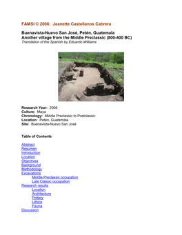 Buenavista-Nuevo San José, Petén, Guatemala Another Village from the Middle Preclassic (800-400 BC) Translation of the Spanish by Eduardo Williams