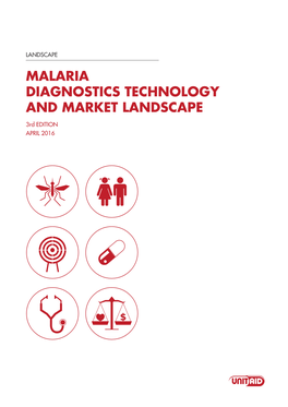 Malaria Diagnostics Technology and Market Landscape