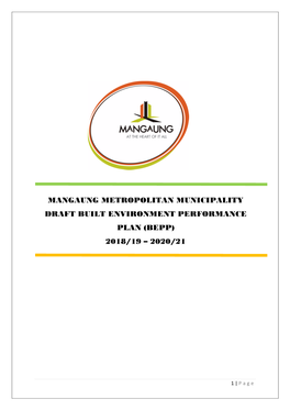 Mangaung Metropolitan Municipality Draft Built Environment Performance Plan (Bepp) 2018/19 – 2020/21