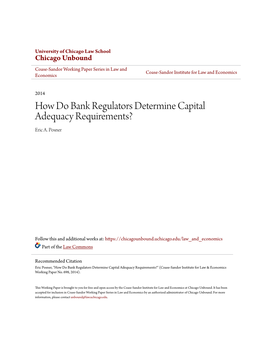 How Do Bank Regulators Determine Capital Adequacy Requirements? Eric A