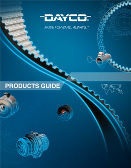 Products Guide About Dayco Table of Contents