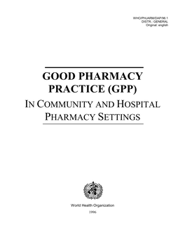 Good Pharmacy Practice (Gpp) in Community and Hospital Pharmacy Settings