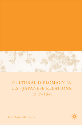 Cultural Diplomacy in U.S.-Japanese Relations, 1919-1941