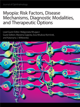 Myopia: Risk Factors, Disease Mechanisms, Diagnostic Modalities, and Therapeutic Options