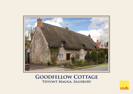 Goodfellow Cottage Teffont Magna, Salisbury Goodfellow Cottage Teffont Magna, Salisbury, Wiltshire, SP3 5QP