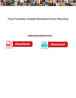 Fauji Foundation Hospital Rawalpindi Online Reporting