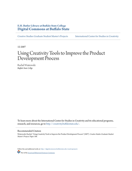Using Creativity Tools to Improve the Product Development Process Rachel Wiatrowski Buffalo State Collge