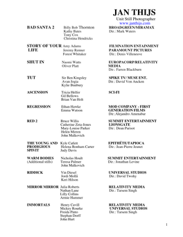 JAN THIJS Unit Still Photographer BAD SANTA 2 Billy Bob Thornton BROADGREEN/MIRAMAX Kathy Bates Dir.: Mark Waters Tony Cox Christina Hendricks