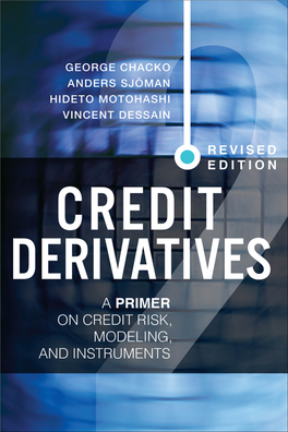 Credit Derivatives: a Primer on Credit Risk, Modeling, and Instruments
