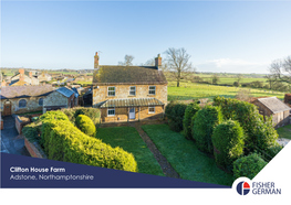 Clifton House Farm Adstone, Northamptonshire CLIFTON HOUSE FARM a Rarely Available Property with Land