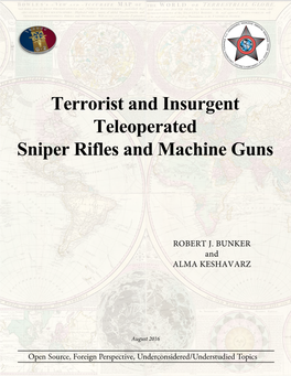 Terrorist and Insurgent Teleoperated Sniper Rifles and Machine Guns