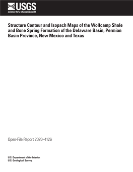 Structure Contour and Isopach Maps of the Wolfcamp Shale and Bone Spring Formation of the Delaware Basin, Permian Basin Province, New Mexico and Texas