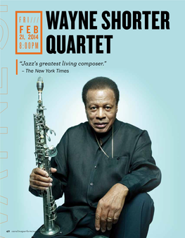 8:00PM Quartet “Jazz's Greatest Living Composer.