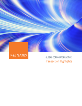 Transaction Highlights GLOBAL LEGAL COUNSEL ACROSS FIVE CONTINENTS