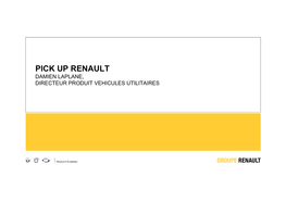 Pick up Renault Damien Laplane, Directeur Produit Vehicules Utilitaires