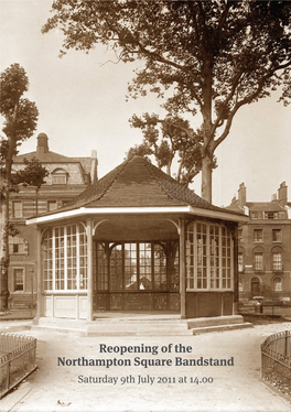 Reopening of the Northampton Square Bandstand Saturday 9Th July 2011 at 14.00 Programme