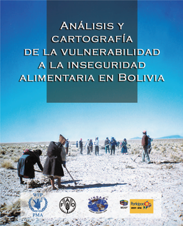 Análisis Y Cartografía De La Vulnerabilidad a La Inseguridad Alimentaria En Bolivia”