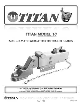 INSTALLATION, INSTRUCTION and SERVICE MANUAL Actuator/Trailer Dealer – Please Provide to Consumer