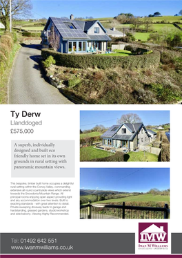 Ty Derw Llanddoged £575,000