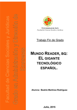 Mundo Reader, BQ: El Gigante Tecnológico Español 2015