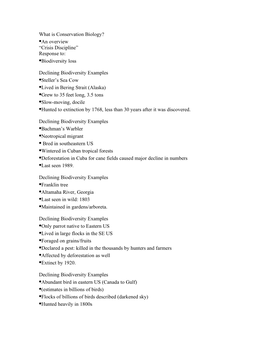 What Is Conservation Biology? •An Overview “Crisis Discipline” Response To: •Biodiversity Loss