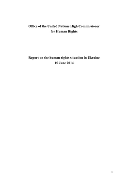 Report on the Human Rights Situation in Ukraine 15 June 2014