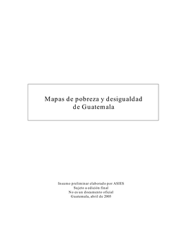 Mapas De Pobreza Y Desigualdad De Guatemala