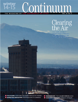 Clearing the Air a U INTERDISCIPLINARY PROGRAM AIMS to BECOME a NATIONAL RESOURCE on IMPROVING AIR QUALITY