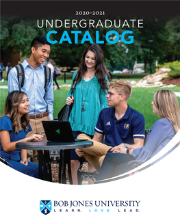 2020-2021 UNDERGRADUATE CATALOG 2 Table of CONTENTS