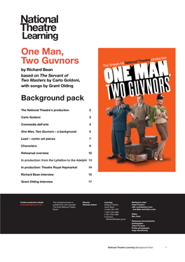 One Man, Two Guvnors by Richard Bean Based on the Servant of Two Masters by Carlo Goldoni, with Songs by Grant Olding Background Pack