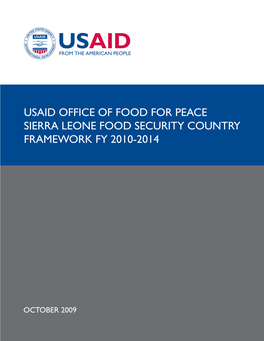 USAID OFFICE of FOOD for PEACE SIERRA LEONE FOOD Security Country Framework Fy 2010-2014
