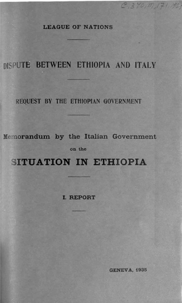 SITUATION in ETHIOPIA 6 T K I a L N ° : C.340.M .171.I935 Vi I