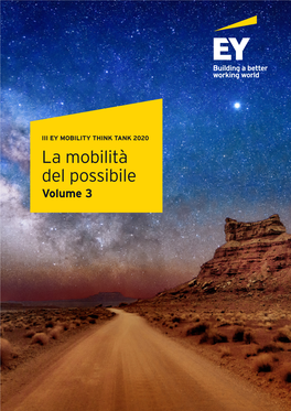 La Mobilità Del Possibile Volume 3 II EY MOBILITY THINK TANK 2020 La Mobilità Del Possibile