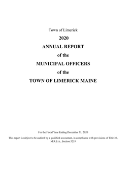 Town of Limerick 2020 ANNUAL REPORT of the MUNICIPAL OFFICERS of the TOWN of LIMERICK MAINE