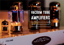 Why Is It Worth Choosing a Vacuum Tube Amplifier?